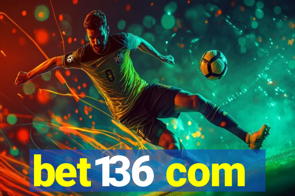 bet136 com